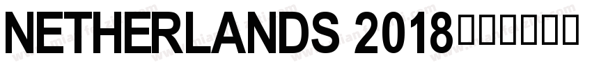 Netherlands 2018字体转换